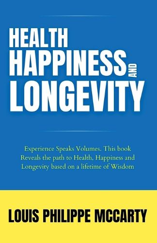 Cover image for Health, Happiness and Longevity