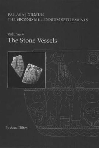 Cover image for Failaka / Dilmun: Volume 4 -- The Stone Vessels