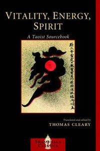 Cover image for Vitality, Energy, Spirt: A Taoist Sourcebook