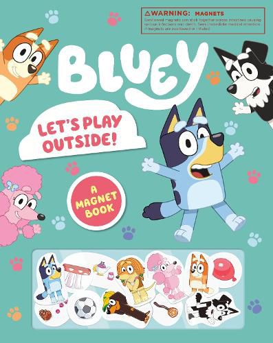 Cover image for Bluey: Let's Play Outside!: A Magnet Book