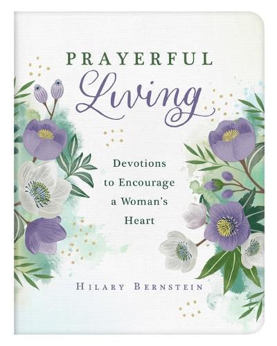 Prayerful Living: Devotions to Encourage a Woman's Heart