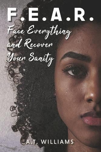 Cover image for F.E.A.R.: Face Everything and Recover Your Sanity