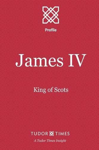 James IV: King of Scots