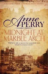 Cover image for Midnight at Marble Arch (Thomas Pitt Mystery, Book 28): Danger is only ever one step away...