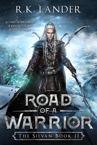 Cover image for Road of a Warrior: The Silvan Book II