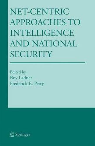 Net-Centric Approaches to Intelligence and National Security