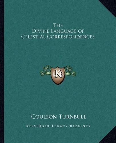 Cover image for The Divine Language of Celestial Correspondences