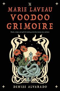 Cover image for The Marie Laveau Voodoo Grimoire