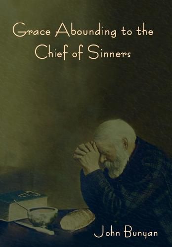 Cover image for Grace Abounding to the Chief of Sinners