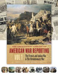 Cover image for The Greenwood Library of American War Reporting [8 volumes]
