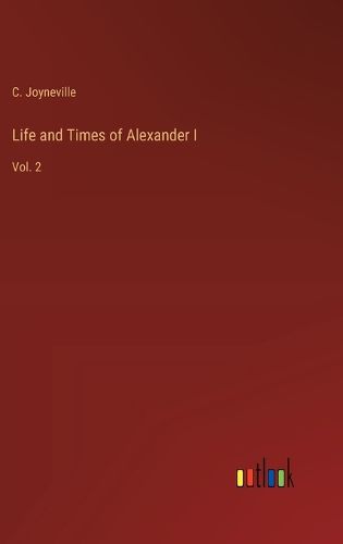 Cover image for Life and Times of Alexander I