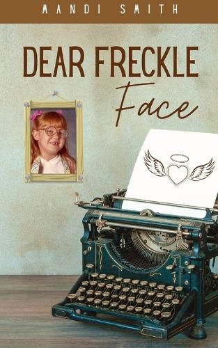 Cover image for Dear Freckle Face