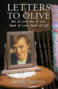 Cover image for Letters to Olive: Sea of Love, Sea of Loss: Seed of Love, Seed of Life