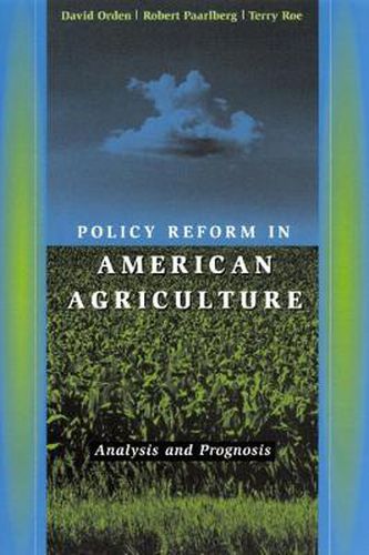 Cover image for Policy Reform in American Agriculture: Analysis and Prognosis