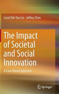 Cover image for The Impact of Societal and Social Innovation: A Case-Based Approach