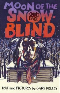 Cover image for Moon of the Snow Blind: Spirit Lake