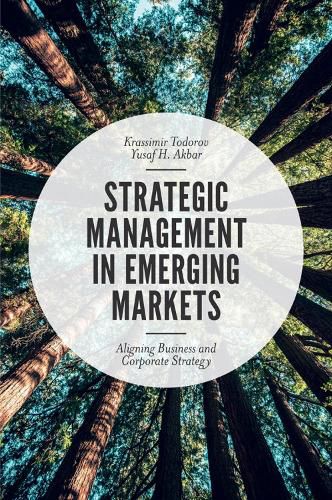 Cover image for Strategic Management in Emerging Markets: Aligning Business and Corporate Strategy