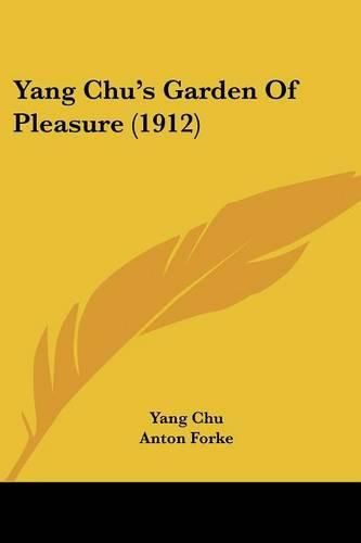 Cover image for Yang Chu's Garden of Pleasure (1912)