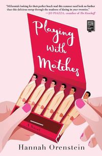 Cover image for Playing with Matches: A Novel
