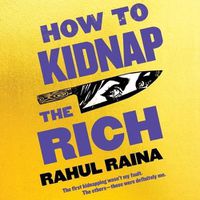 Cover image for How to Kidnap the Rich