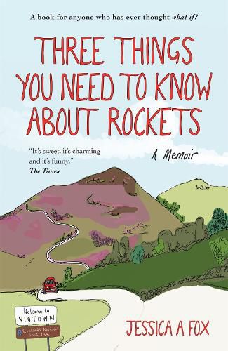 Three Things You Need to Know About Rockets: A memoir