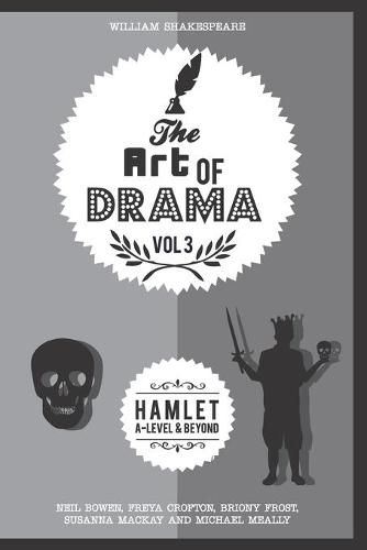 Cover image for The Art of Drama, Volume 3: Hamlet