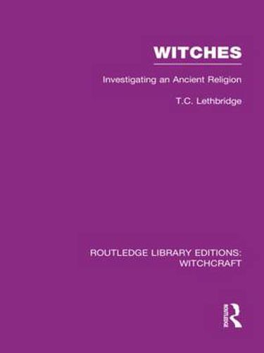 Cover image for Witches (RLE Witchcraft): Investigating An Ancient Religion