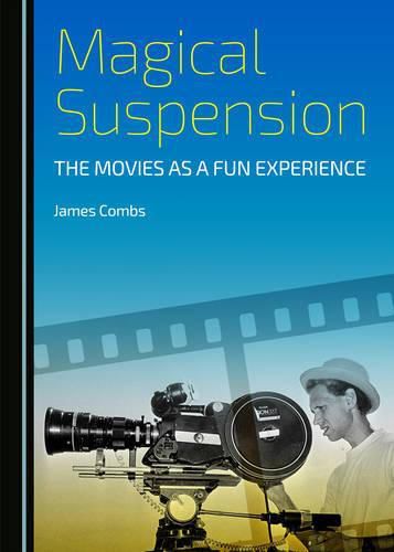 Cover image for Magical Suspension: The Movies as a Fun Experience