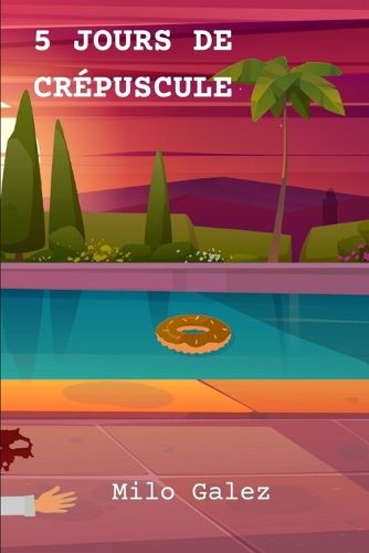 Cover image for 5 Jours de Crepuscule