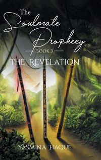 Cover image for The Soulmate Prophecy: The Revelation