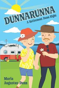 Cover image for Dunnarunna: A Retirement Dunn Right