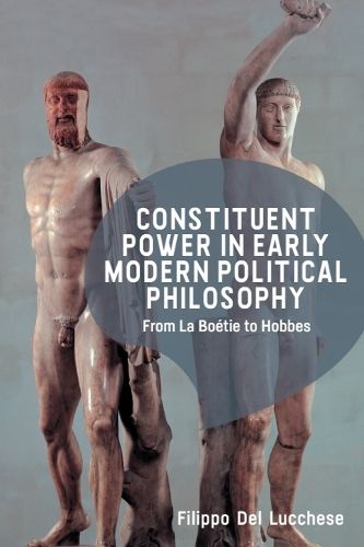 Cover image for Constituent Power in Early Modern Political Philosophy