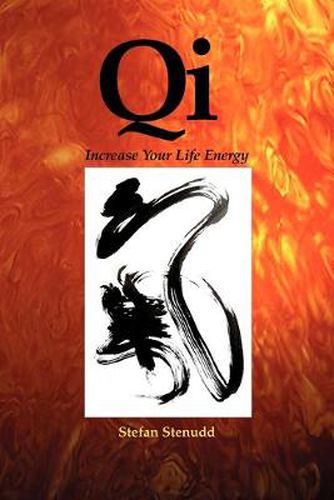 Cover image for Qi: Increase Your Life Energy