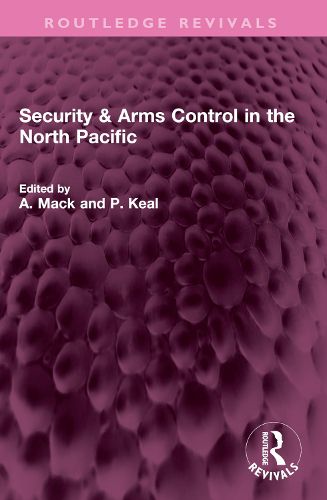 Cover image for Security & Arms Control in the North Pacific