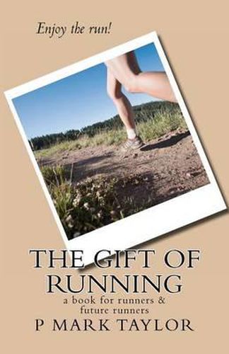 Cover image for The Gift of Running: a book for runners and future runners