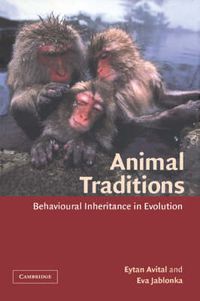 Cover image for Animal Traditions: Behavioural Inheritance in Evolution