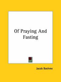 Cover image for Of Praying And Fasting