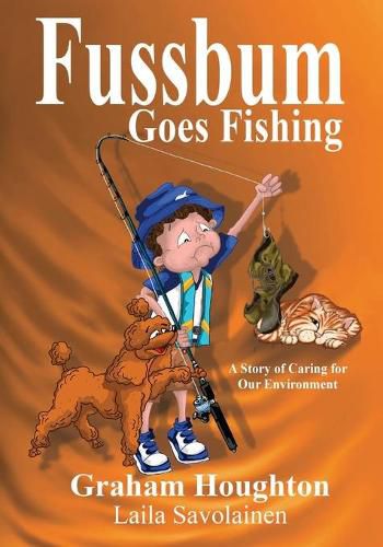 Cover image for Fussbum Goes Fishing: A Story of Caring for Our Environment