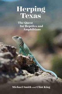 Cover image for Herping Texas: The Quest for Reptiles and Amphibians