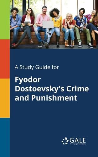 Cover image for A Study Guide for Fyodor Dostoevsky's Crime and Punishment