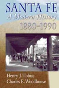 Cover image for Santa Fe: A Modern History 1880-1990