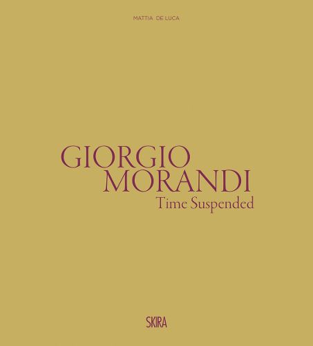 Cover image for Giorgio Morandi: Time Suspended