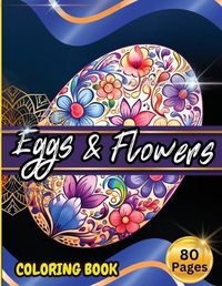 Cover image for Eggs & Floawers Coloring Book