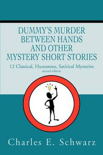 Cover image for Dummy's Murder Between Hands and Other Mystery Short Stories: 14 Mysteries Classical, Humorous, Satirical