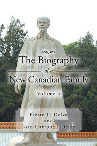 Cover image for The Biography of a New Canadian Family Volume 4: Volume 4