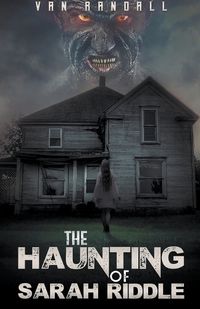 Cover image for The Haunting of Sarah Riddle