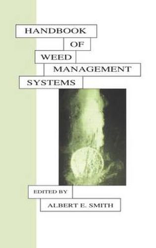 Cover image for Handbook of Weed Management Systems