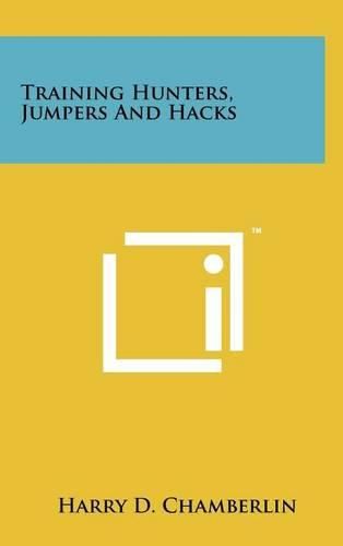 Training Hunters, Jumpers and Hacks