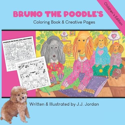 Cover image for Bruno the Poodle's Coloring Book & Creative Pages: Color, write, draw, and play with Bruno and his friends