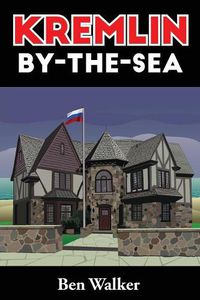 Cover image for Kremlin-By-The-Sea